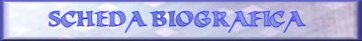 Scheda Biografica